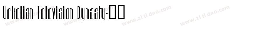 Urkelian Television Dynasty字体转换